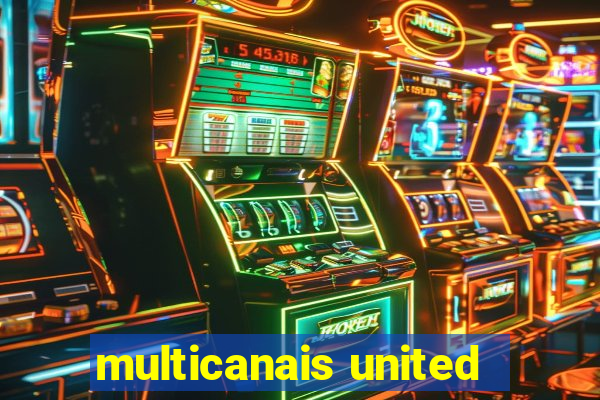 multicanais united